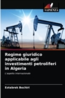 Image for Regime giuridico applicabile agli investimenti petroliferi in Algeria