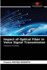 Image for Impact of Optical Fiber in Voice Signal Transmission