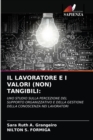 Image for Il Lavoratore E I Valori (Non) Tangibili