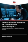 Image for Crimes dans le domaine de l&#39;information informatique