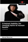 Image for Criminal liability for causing harm to human health