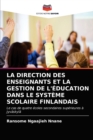 Image for La Direction Des Enseignants Et La Gestion de l&#39;Education Dans Le Systeme Scolaire Finlandais