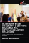Image for Leadership Degli Insegnanti E Gestione Educativa Nel Sistema Scolastico Finlandese