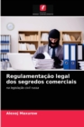 Image for Regulamentacao legal dos segredos comerciais