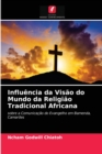 Image for Influencia da Visao do Mundo da Religiao Tradicional Africana