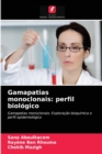 Image for Gamapatias monoclonais : perfil biologico