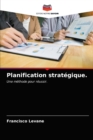 Image for Planification strategique.