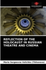 Image for Reflection of the Holocaust in Russian Theatre and Cinema