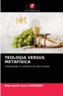 Image for Teologia Versus Metafisica