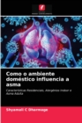 Image for Como o ambiente domestico influencia a asma