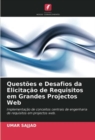 Image for Questoes e Desafios da Elicitacao de Requisitos em Grandes Projectos Web
