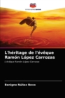 Image for L&#39;heritage de l&#39;eveque Ramon Lopez Carrozas