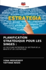 Image for Planification Strategique Pour Les Singes