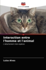 Image for Interaction entre l&#39;homme et l&#39;animal
