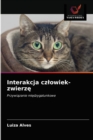 Image for Interakcja czlowiek-zwierze