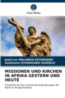 Image for Missionen Und Kirchen in Afrika Gestern Und Heute