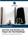 Image for Gericht und Richter als Organ der Rechtspflege