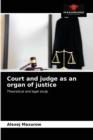 Image for Court and judge as an organ of justice