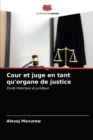 Image for Cour et juge en tant qu&#39;organe de justice