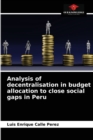 Image for Analysis of decentralisation in budget allocation to close social gaps in Peru