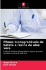 Image for Filmes biodegradaveis de batata e resina de aloe vera