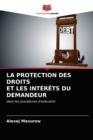 Image for La Protection Des Droits Et Les Interets Du Demandeur