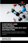 Image for Synthesis and Structural Determination Byx-Ray Diffraction