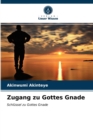 Image for Zugang zu Gottes Gnade