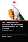 Image for Les changements culturels et politiques postcoloniaux en Cote d&#39;Ivoire