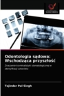 Image for Odontologia sadowa : Wschodzaca przyszlosc