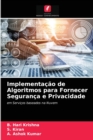Image for Implementacao de Algoritmos para Fornecer Seguranca e Privacidade