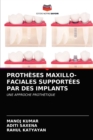 Image for Protheses Maxillo-Faciales Supportees Par Des Implants