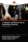 Image for L&#39;impact sanitaire de la mammite bovine