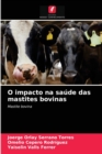 Image for O impacto na saude das mastites bovinas