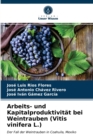 Image for Arbeits- und Kapitalproduktivitat bei Weintrauben (Vitis vinifera L.)