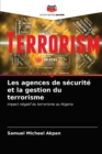 Image for Les agences de securite et la gestion du terrorisme