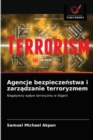 Image for Agencje bezpieczenstwa i zarzadzanie terroryzmem