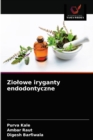 Image for Ziolowe iryganty endodontyczne