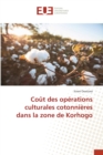 Image for Cout des operations culturales cotonnieres dans la zone de Korhogo