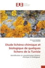 Image for Etude licheno-chimique et biologique de quelques lichens de la Tunisie