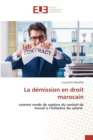 Image for La demission en droit marocain