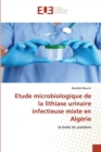 Image for Etude microbiologique de la lithiase urinaire infectieuse mixte en Algerie