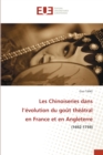 Image for Les Chinoiseries dans l&#39;evolution du gout theatral en France et en Angleterre