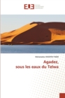 Image for Agadez, sous les eaux du Telwa