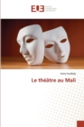 Image for Le theatre au Mali