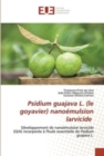 Image for Psidium guajava L. (le goyavier) nanoemulsion larvicide