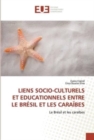 Image for Liens Socio-Culturels Et Educationnels Entre Le Bresil Et Les Caraibes