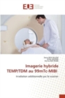 Image for Imagerie hybride TEMP/TDM au 99mTc-MIBI