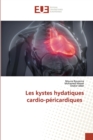 Image for Les kystes hydatiques cardio-pericardiques