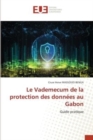 Image for Le Vademecum de la protection des donnees au Gabon
